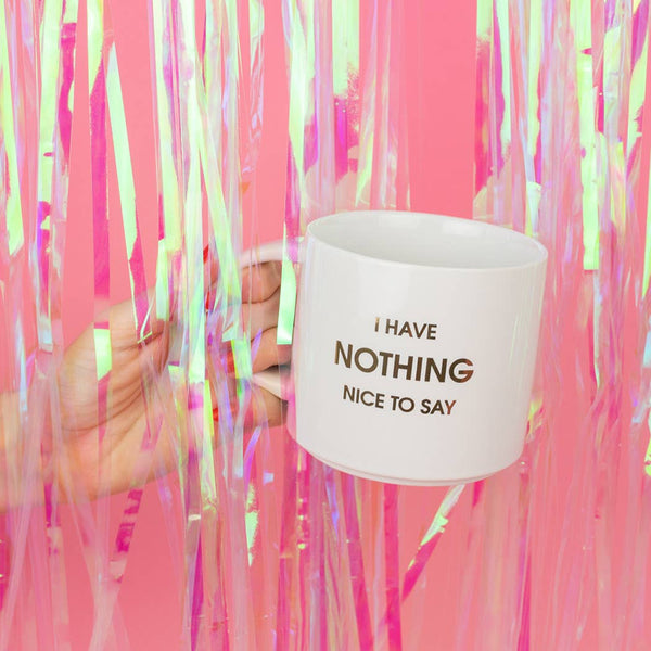 CGF Nothing Nice to Say Jumbo Stackable Mug